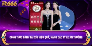 Công Thức Đánh Tài Xỉu Hiệu Quả, Nâng Cao Tỷ Lệ Ăn Thưởng