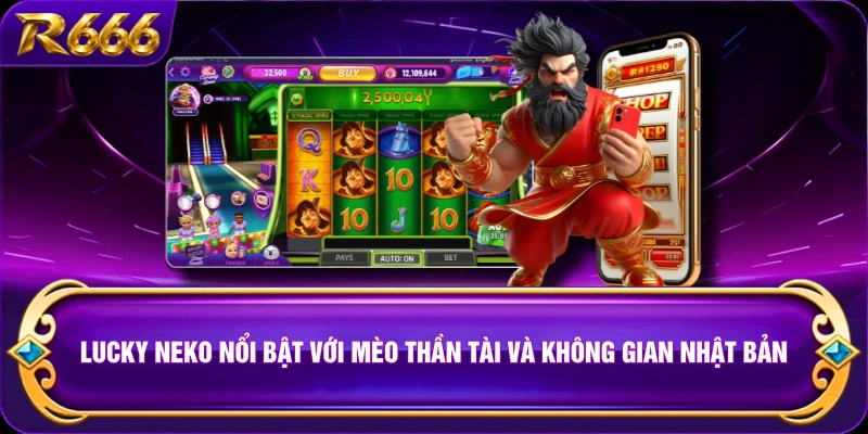 Lucky Neko nổi bật với mèo thần tài và không gian Nhật Bản