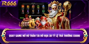 Quay Game Nổ Hũ Thần Tài Đồ Họa 3D Tỷ Lệ Trả Thưởng X5000