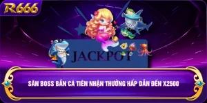 Săn Boss Bắn Cá Tiên Nhận Thưởng Hấp Dẫn Đến X2500